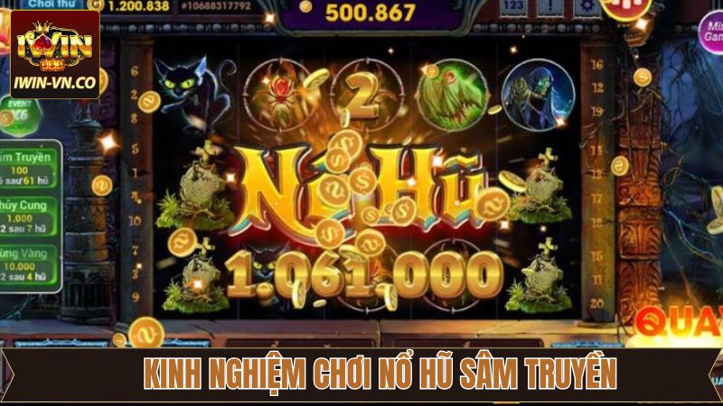 Nổ Hũ Sấm Truyền Iwin – Nhận Thưởng Hấp Dẫn Trong Mỗi Vòng Quay 4 Chiến thuật hiệu quả nên áp dụng khi quay hũ Sấm Truyền